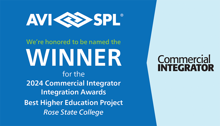 AVI-SPL Wins 2024 CI Integration Award: Best Higher Ed Project at Rose State College! [AVI-SPL Logo] [Commercial Integrator Logo].